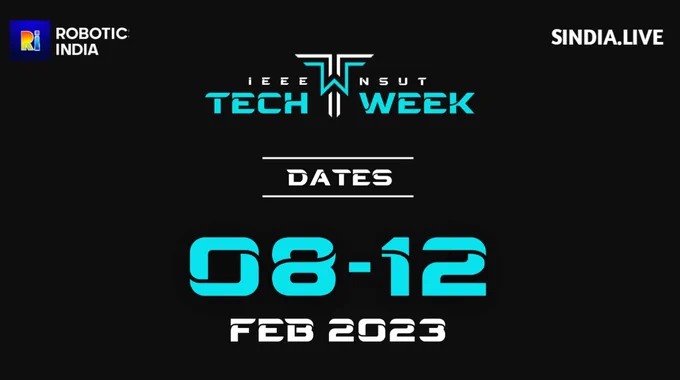 Robotics India: Techweek 2023 by IEEE NSUT.
