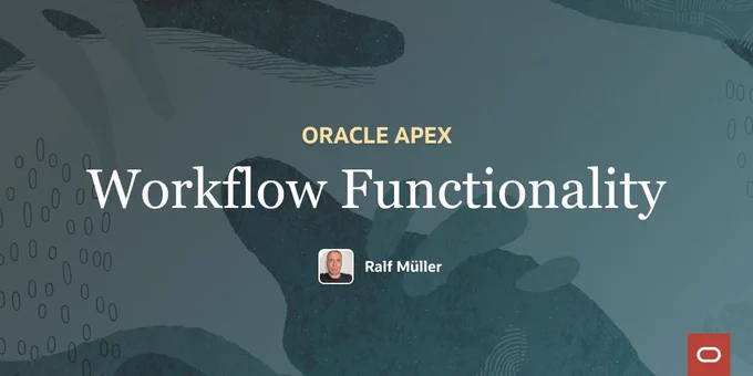 Oracle APEX Workflow Functionality. Ralf Mueller (Photo)