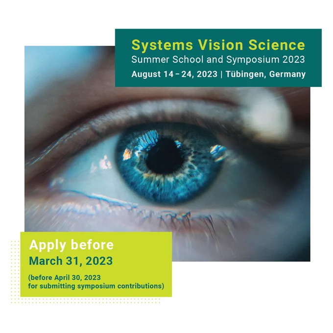 Join the Systems Vision Science SummerSchool & Symposium from Aug. 14-24, 2023 in Tübingen, Germany.
Apply until March 31.