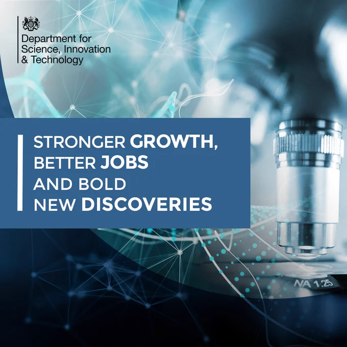 Image of a microscope with the accompanying copy: Stronger growth, better jobs and bold new discoveries. From the Department for Science, Innovation and Technology.