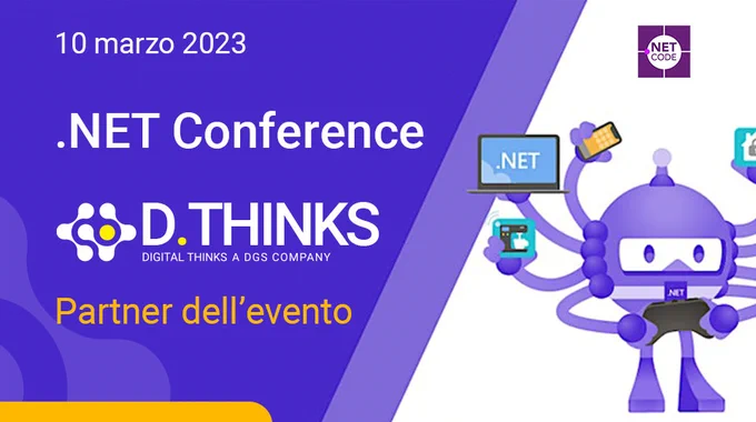 D.Thinks Partner alla .NET Conference 2023 - 10 marzo - Evento gratuito, iscriviti per partecipare