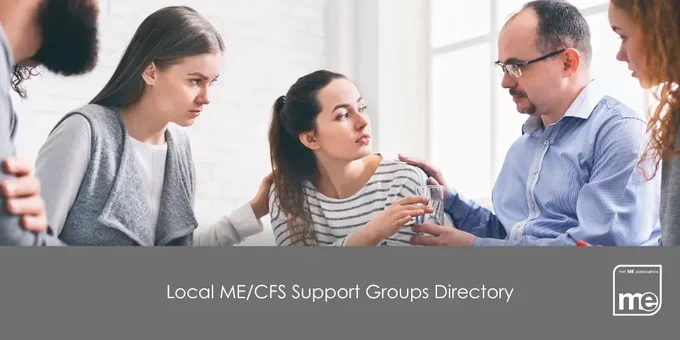 IMAGE DESCRIPTION: An image of a man providing comfort to a lady and offering a glass of water. Wording - Local ME/CFS Support Group Directory and the ME Association logo (bottom right)