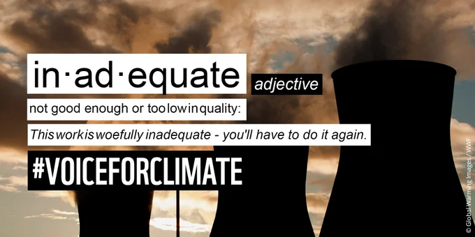 Image showing smoke emanating from an oil refinery, with text setting out the dictionary definition of inadequate, reading inadequate, adjective, not good enough or too low in quality, this work is woefully inadequate – you'll have to do it again. #VoiceForClimate 