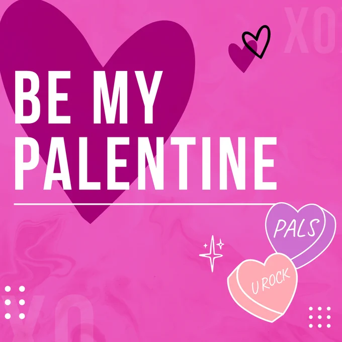 Be My Palentine pink and red graphic.
