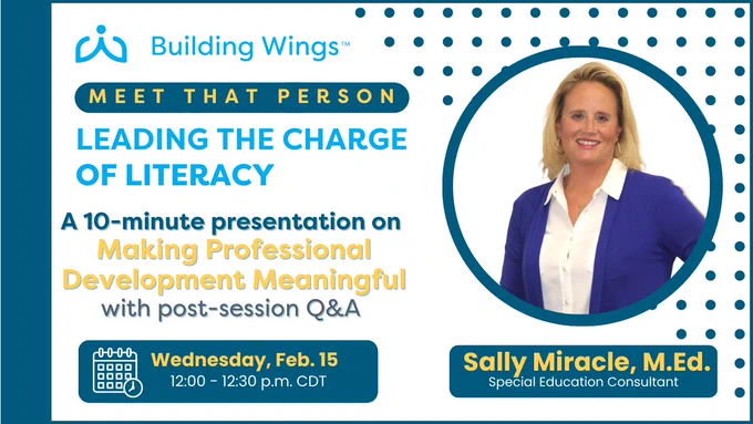 Photo of Leading the Charge of Literacy Presenter Sally Miracle, M.Ed., and the title of her Feb. 15 presentation: Making Professional Development Meaningful