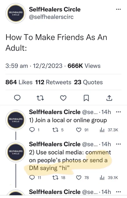 Twitter thread: How to make friends as an adult 1. Join a local or online group 2. Send a DM saying hi