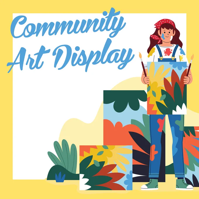 Illustration on a young artists holding a canvas and paintbrushes. Text reads: Community Art Display