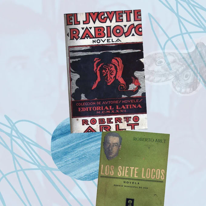 #DiccionarioDeAutoresArgentinos - obras de #RobertoArlt