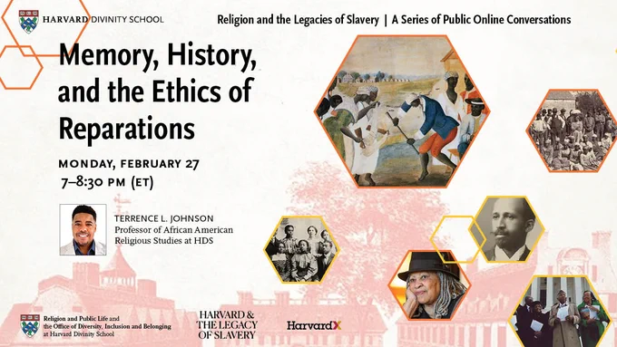 Tonight at 7pm ET, Terrence L. Johnson will be speaking on 'Memory, History, and the Ethics of Reparations' as part of the Religion and Legacies of Slavery web series at Harvard Divinity School.