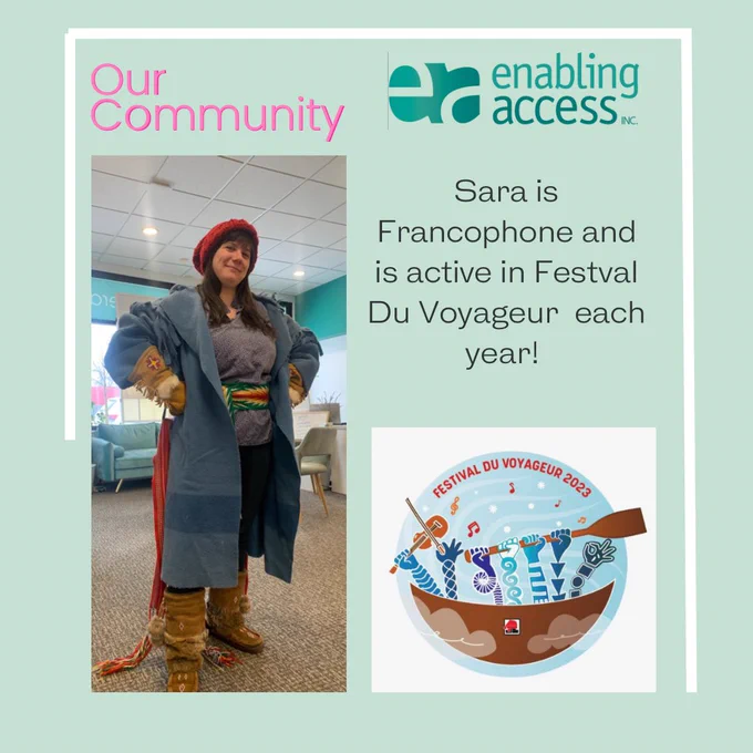 Image Description: photo of staff OT Sara dressed in traditional voyageur clothing."Sara is Francophone and active in Festival Du Voyageur each year"