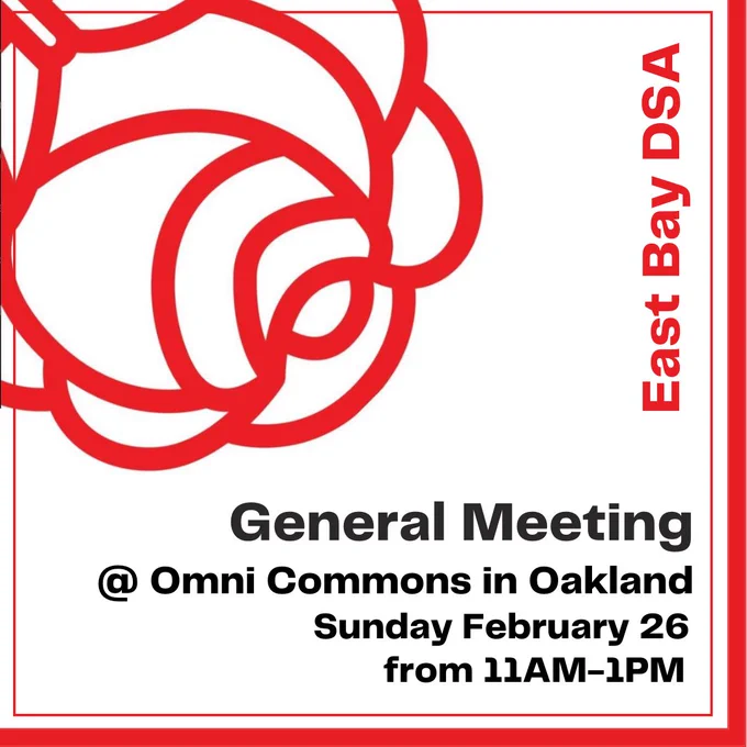 A panel with a large outline of rose petals in the top left. Text reads: "General meeting at Omni Commons in Oakland. Sunday February 26 from 11AM to 1PM."