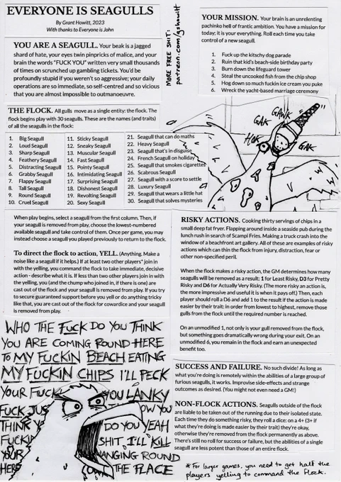 Free RPG called EVERYONE IS SEAGULLS. You can download a text-only version of the game from https://www.patreon.com/posts/everyone-is-79006873. 