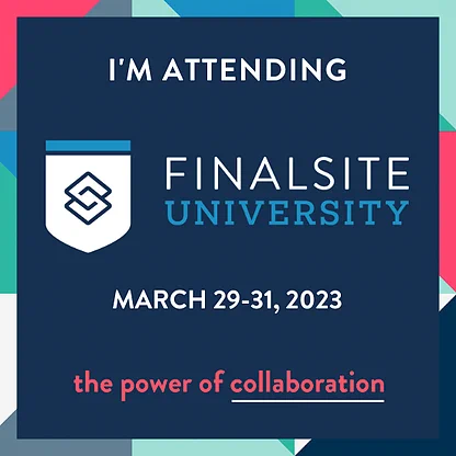 I'm attending Finalsite University