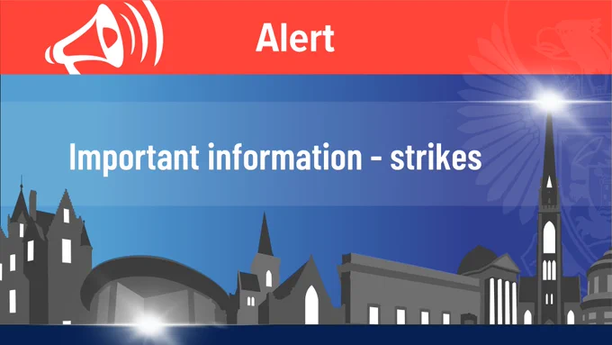 Graphic showing skyline of Perth and Kinross landmarks and text Alert important information - strikes
