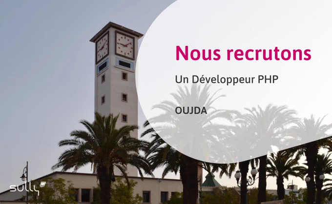 Sully Oujda recrute un développeur PHP