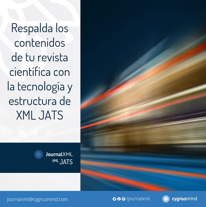 Respalda los contenidos de tu revista científica con la tecnología y estructura de XML JATS. JournalXML por Cygnusmind.
