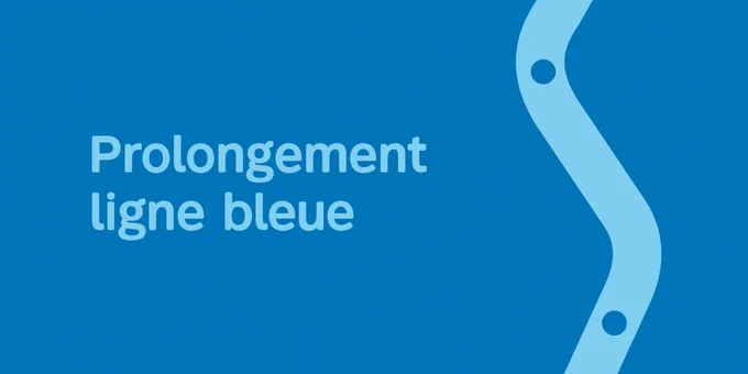 Visuel montrant le tracé de la ligne bleue du métro avec le texte Prolongement ligne bleue
