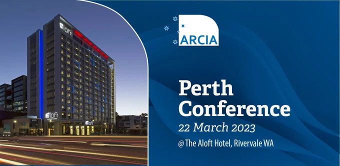 Image of Aloft Hotel in Perth where the ARCIA one-day Conference will be held on 22 March 2023. The ARCIA logo is white on a blue abstract background.