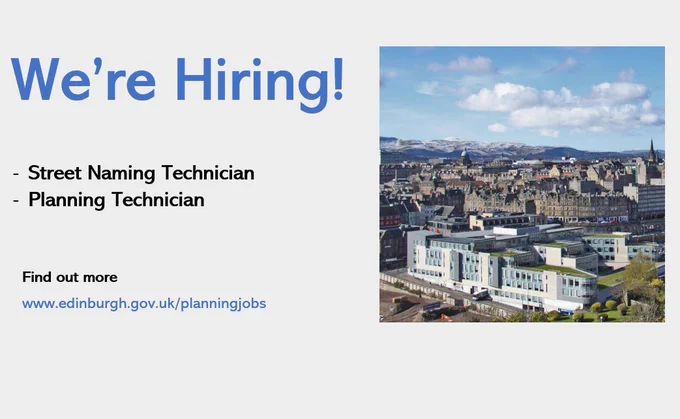 We're hiring - Street Naming Technician & Planning Technician - www.edinburgh.gov.uk/planningjobs