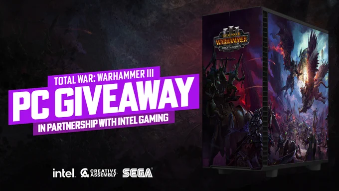 Picture of a PC branded with Total War: WARHAMMER III logo and artwork, alongside text that says "Total War: Warhammer III PC Giveaway in partnership with Intel Gaming". Intel, Creative Assembly and SEGA logos at the bottom.