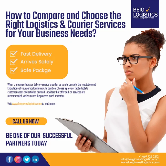 How to Compare and Choose the Right Logistics & Courier Services for Your Business Needs?

Choosing the right logistics and courier services for your business needs can be a daunting task. With so many options available, it can be difficult to know which one is the best fit. To make sure you get the most out of your logistics and courier services, it is important to understand how they differ and what features each one offers. By comparing different services, you will be able to identify which one best suits your business needs. This article will provide an overview of the key factors to consider when selecting a logistics and courier service for your business, such as delivery speed, cost-effectiveness, reliability, customer service, and more. With this information in hand, you can make an informed decision on which provider is best suited to meet your specific needs. Visit www.beiginvestlogistics.com to read more.
