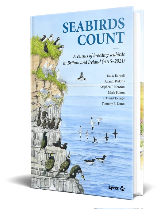 Book cover showing a depiction of a UK seabirds cliff colony. Title reads, "Seabirds Count: A census of breeding seabirds in Britain & Ireland (2015-2021). Authors: Daisy Burnell, Allan J. Perkins, Stephen E. Newton, T. David Tierney and Timothy E. Dunn. Published by Lynx Edicions