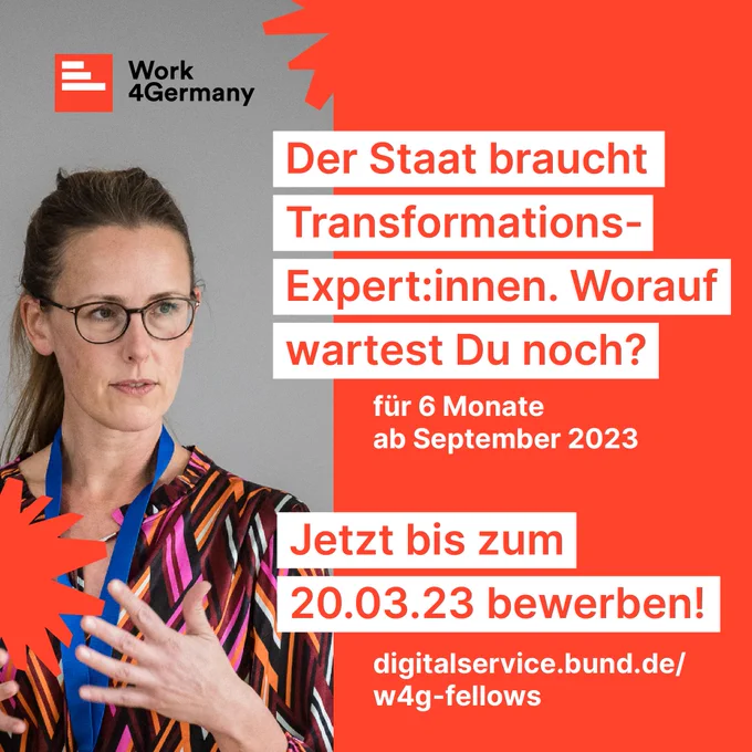 Informationsgrafik. Darauf zu sehen: Eine Frau gestikulierend und die Aufschrift: Der Staat braucht Transformations-Expert:innen. Worauf wartest Du noch? Für 6 Monate. Ab September 2023. Jetzt bis zum 20.03.23 bewerben!