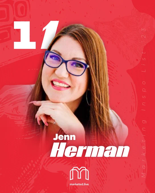 Graphic of MarketEd.Live's Marketing Inspiration 2023 list, Number 11 is Jenn Herman