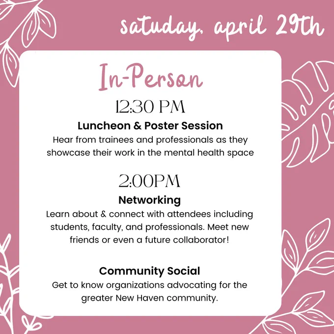 Tile 4: a pink background with the date “Saturday, April 29th” I’m who’re script I. The upper right corner. A white block is in the center with the remaining in-person event schedule.  A white foliage design is around the edges.