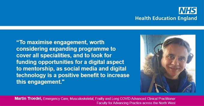 “To maximise engagement, worth considering expanding programme to cover all specialities, and to look for funding opportunities for a digital aspect to mentorship, as social media and digital technology is a positive benefit to increase this engagement."