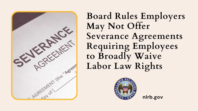 A photo of a severance agreement with text that says "Board Rules Employers May Not Offer Severance Agreements Requiring Employees to Broadly Wave Labor Law Rights"