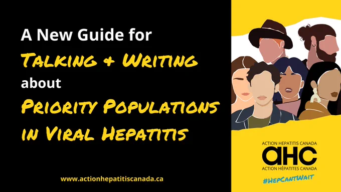 On the left: white and yellow text on black ground "A New Guide for Talking and Writing about Priority Populations in Viral Hepatitis." On the right: the AHC logo on yellow, and a group of six diverse people drawn in a minimalist style. 
