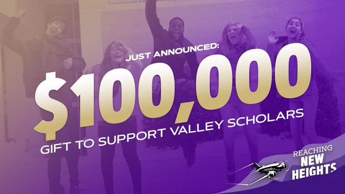 A graphic containing a photo of students jumping in with a purple overlay. On top of the photo text reads "100,000 gift to support valley scholars".
