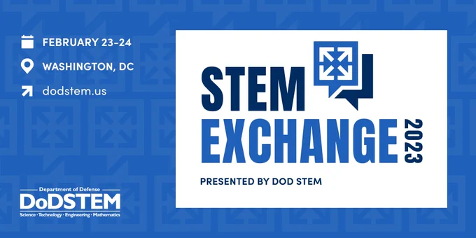 STEM Exchange 2023 logo on a blue background alongside text February 23-24, Washington DC, dodstem.us