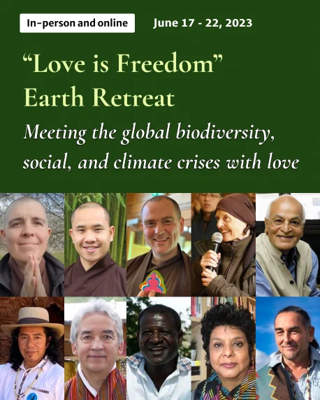 Many of us are wholeheartedly and tirelessly engaged to create a better world and protect our planet. Because we work with dedication and in often challenging environments, many are facing the risk of burn-out, emotional exhaustion, and despair. How can we be engaged and face difficulties, and still take good care of ourselves and be happy? How can we be nourished by the beauty of Mother Earth and the embrace and support of a beloved community? How can love show us the way?