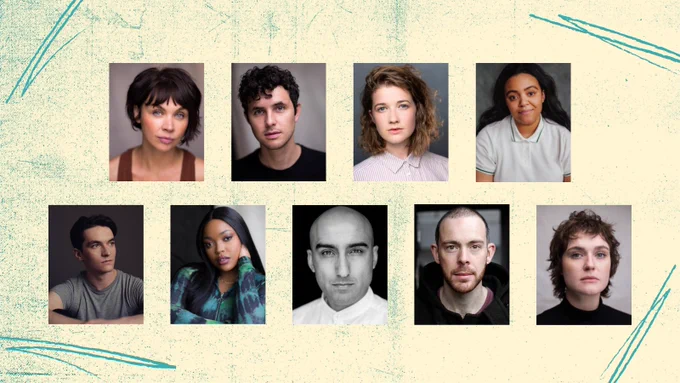 The background looks like a piece of distressed paper, in yellow and green. In each corner there are scribble marks. 

In the centre of the image is nine actors' headshots, these actors are: Hannah Donaldson, Dylan Wood, Karen Fishwick, Gabrielle Monica Hughes, Fionn Whitehead, Laura Lovemore, Manjot Sumal, Martin Donaghy & Chloe-Ann Taylor.