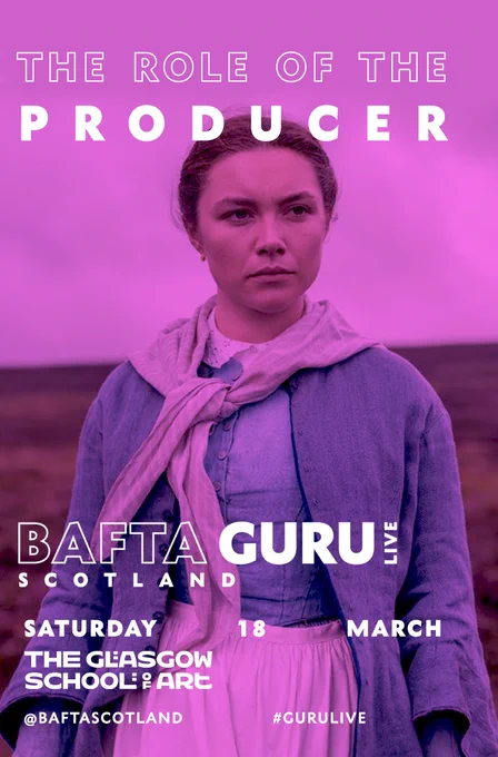 A production still from The Wonder of Actress Florence Pugh in costume. The text reads 'The Role of the Producer, Saturday 18 March, The Glasgow School of Art'. 