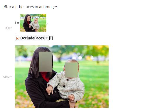 A screenshot from the OccludeFaces documentation page. The image reads "Blue all the faces in an image:" followed by a line showing input ("in[1]=") where i (input) is equal to an image of a brown-haired woman with black and red clothing holding a baby wearing a cream sweater. The background of the image is blurred grass and trees. The next line shows the function being applied ([= ] OcculdeFaces |  ) [i]. After the function is applied, the output reads "Out[2]=" and shows the same photo with the woman and baby's faces completely covered with a blurry square on each of their faces.