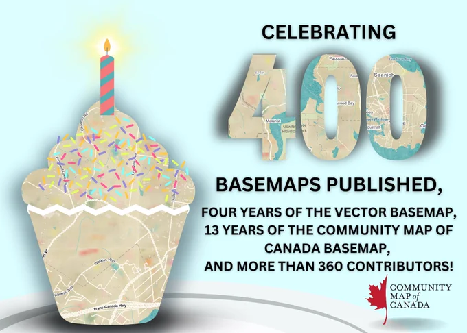 A cupcake is on a plate in the foreground. The cupcake has sprinkles and a candle atop it, and the image of the cupcake itself has been made up of a basemap that looks like a vanilla and multicoloured fun-fetti texture. The text accompanying this image says "Celebrating 400 basemaps published, four years of the vector basemap, 13 years of the Community Map of Canada basemap and more than 360 contributors!" along with the logo of the Community Map of Canada.