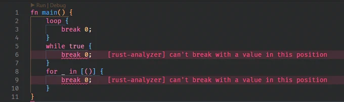 Screenshot showing an error on `while true { break 0; }` and `for _ in [()] { break 0; }`