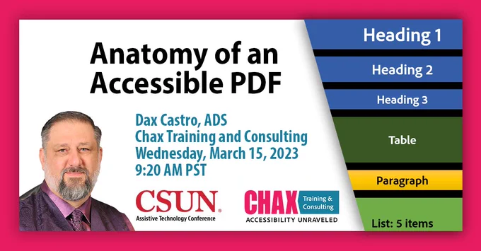 Dax smiles. A sample PDF structure on the right shows heading levels 1 through 3 with a placeholder for a table and a list. Title reads Anatomy of an Accessible PDF. Session details in post copy.
