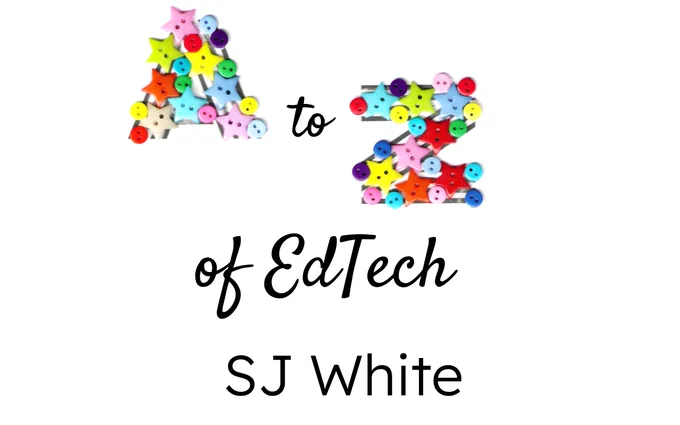 Coloured buttons shaped to make the letters A and Z. Image overall reads A to Z EdTech SJ White