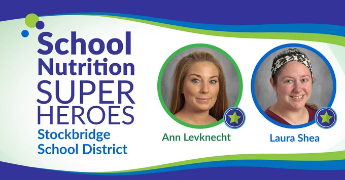 A graphic showing School Nutrition Superheroes, Ann Levknecht and Laura Shea from Stockbridge School District