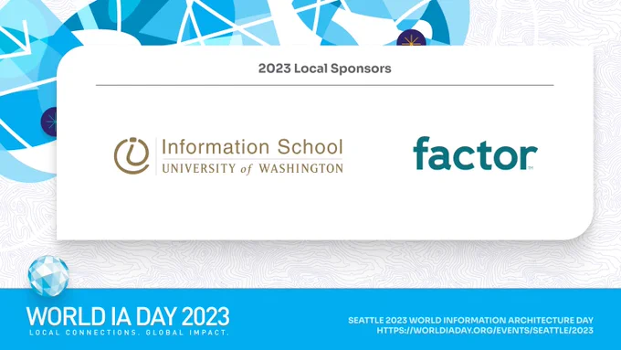 2023 local sponsors: Information School at the University of Washington and Factor
