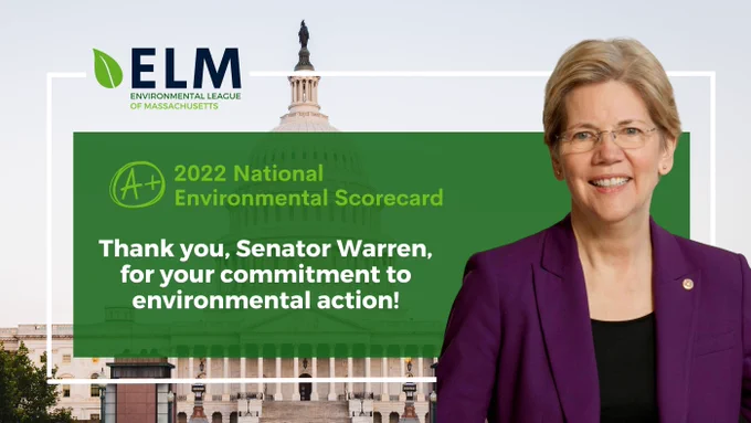 A photo of Senator Warren with the text: "A - 2022 National Environmental Scorecard - Thank you, Senator Warren, for your commitment to environmental action!"