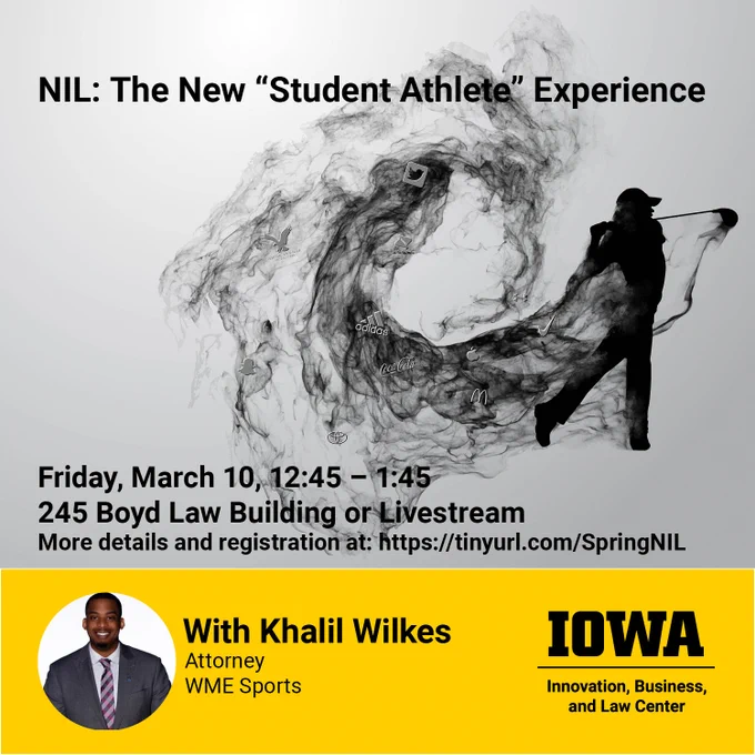 NIL: the new "student athlete" experience with Khalil Wilkes, Attorney at WME Sports
Friday, March 10, 12:45 - 1:45
245 Boyd Law Building or Livestream
More details and registration at https://tinyurl.com/SpringNIL