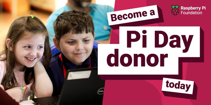 "Become a Pi Day donor" with two young people from a Raspberry Pi Foundation Club run event.