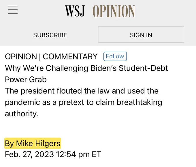 Headline from wsj.com by Mike Hilgers:

Why We’re Challenging Biden’s Student-Debt Power Grab

The president flouted the law and used the pandemic as a pretext to claim breathtaking authority.