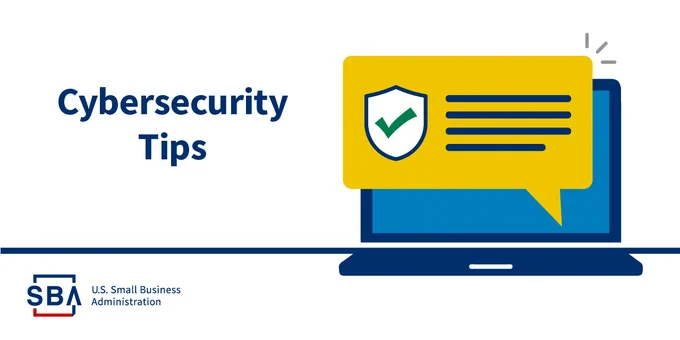 A computer to the right with "Cybersecurity Tips" to the left.  SBA logo bottom left. 