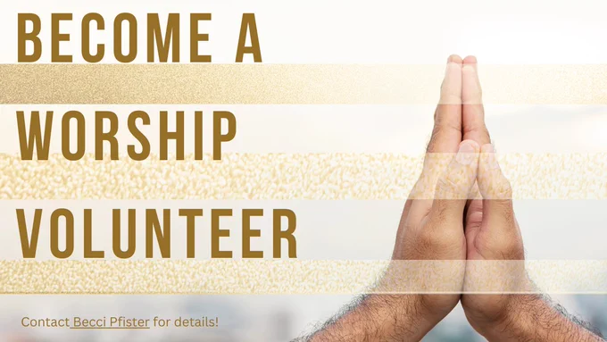The Worship Volunteer Spring Schedule has been emailed to our current volunteers. If you are a volunteer who did not receive the email, or you are interested in becoming a Worship Volunteer, please email Becci Pfister.